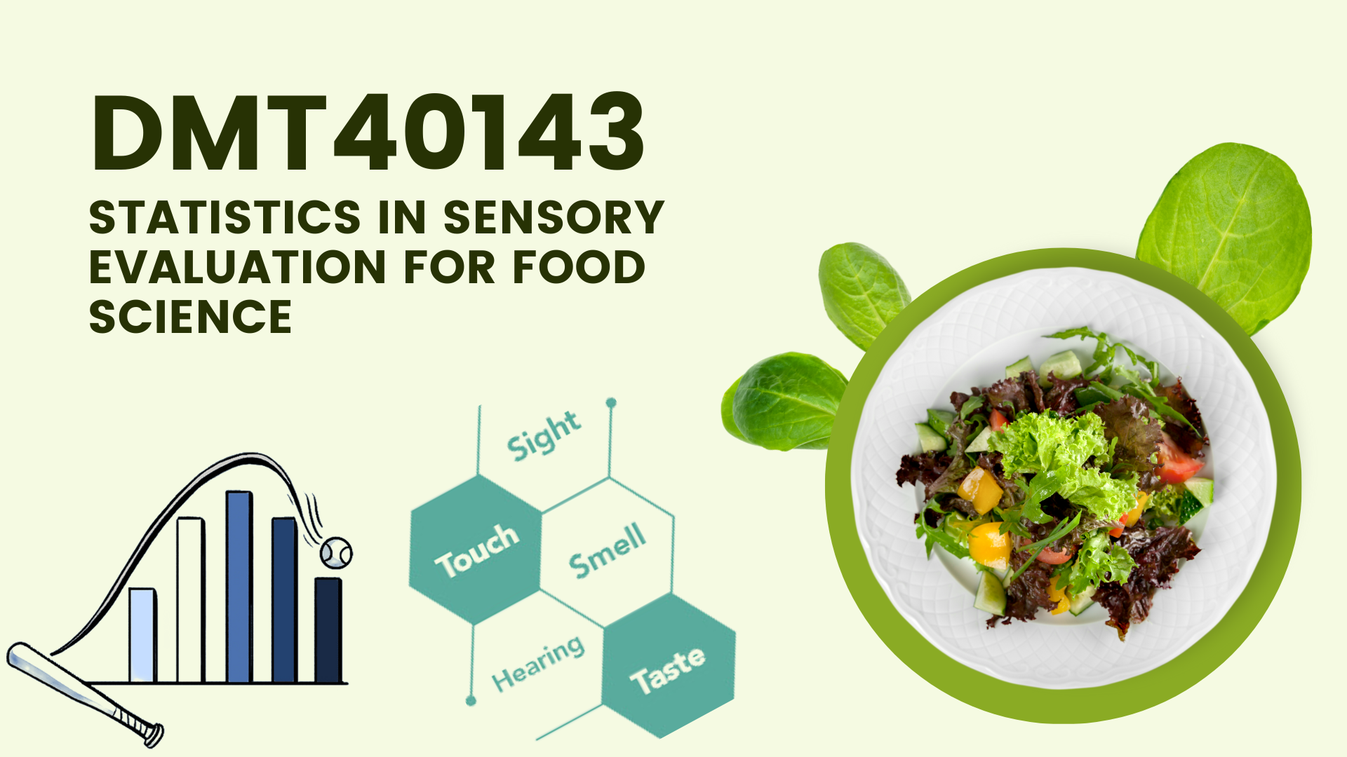 DMT40143 Statistics in Sensory Evaluation for Food Science