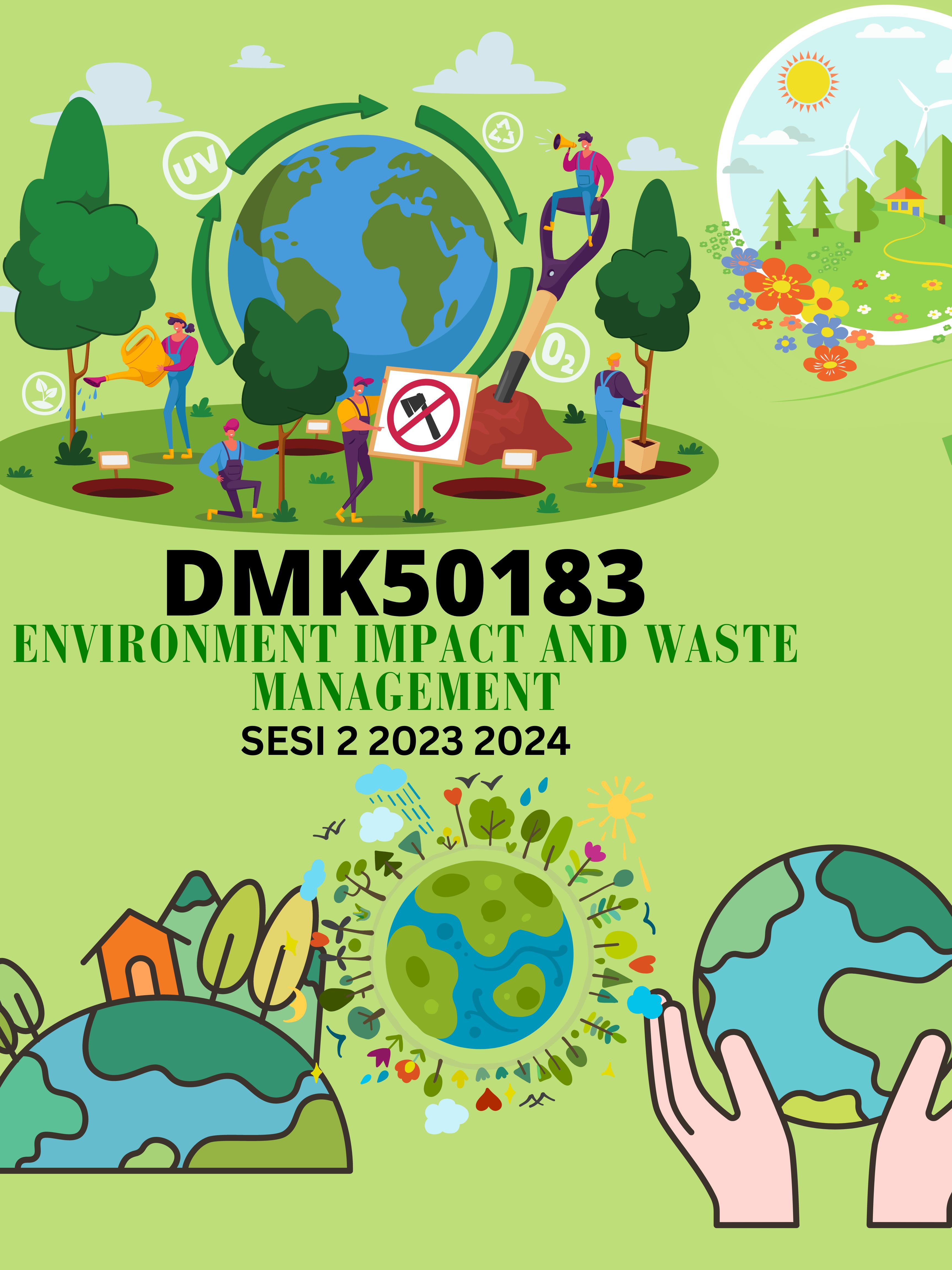DMK50183 ENVIRONMENTAL IMPACT AND WASTE MANAGEMENT