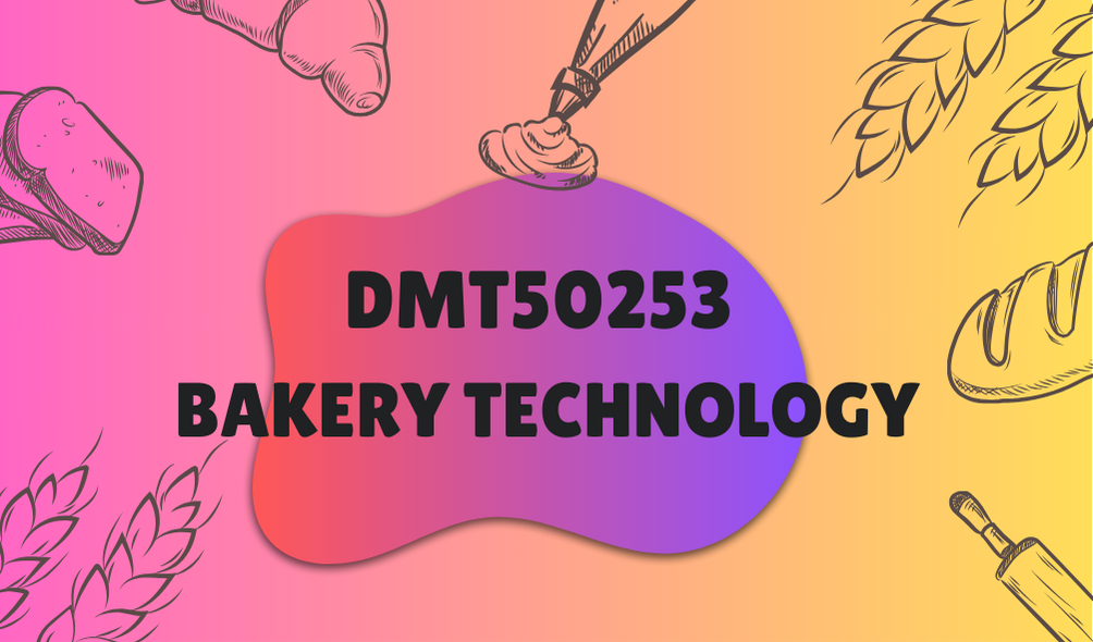 DMT50253 BAKERY TECHNOLOGY