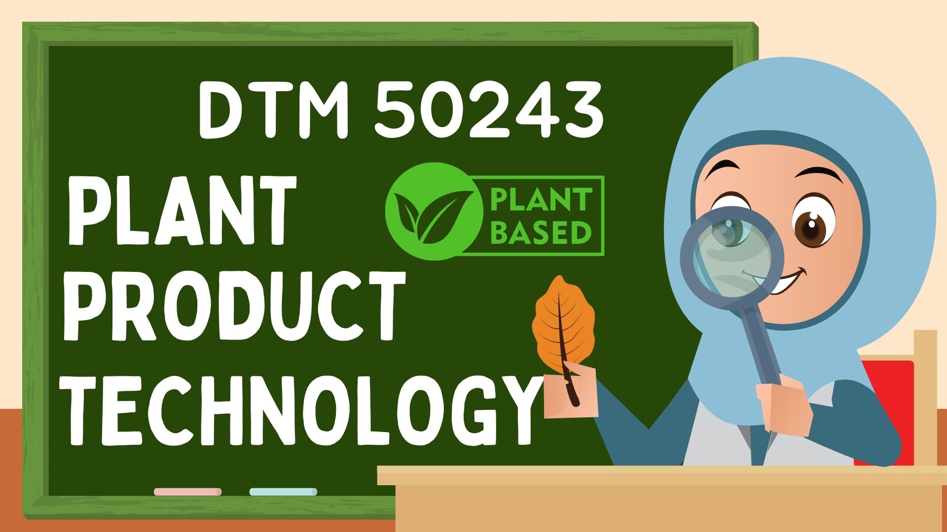 DMT50243 PLANT PRODUCT TECHNOLOGY SESI 1 : 2025/2026